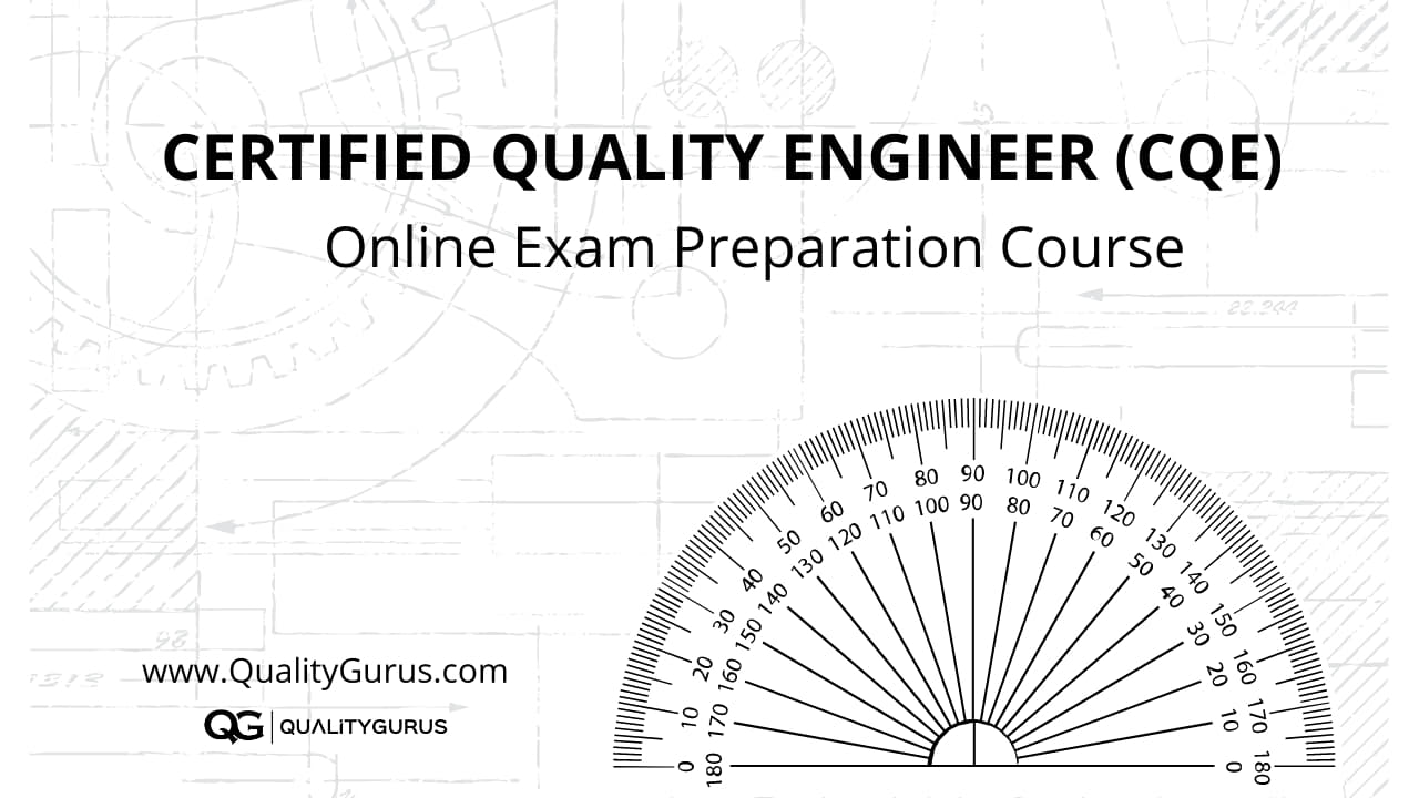 ASQ® CQE [2022] | How to pass your Certified Quality Engineer Exam? |  Quality Gurus