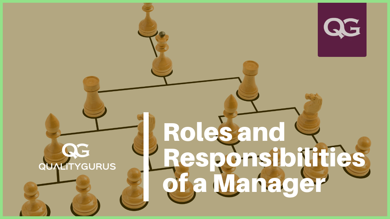 Typical Roles, Responsibilities, And Competencies Of People In Management  Positions | Quality Gurus